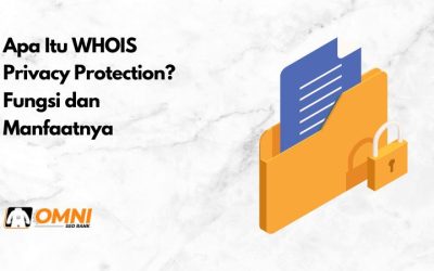 Apa Itu WHOIS Privacy Protection? Fungsi dan Manfaatnya