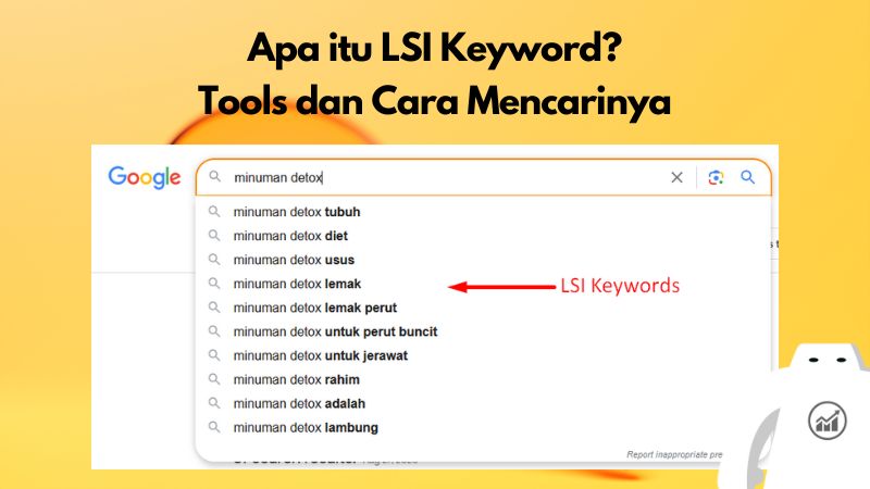 Apa itu LSI Keyword? Tools dan Cara Mencarinya