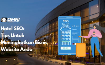 10 Tips SEO Untuk Website Hotel Agar Pengunjung Meningkat