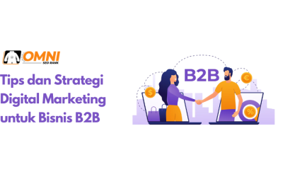 Tips Strategi Digital Marketing untuk Bisnis B2B