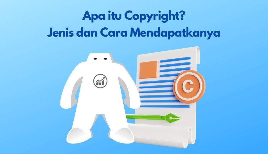 Apa Itu Copyright Jenis Dan Cara Mendapatkanya 4545