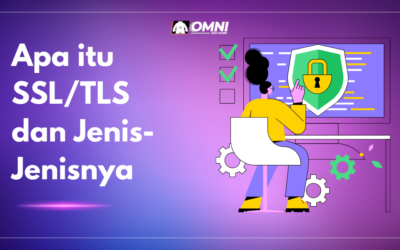 Apa itu SSL/TLS dan Jenis-Jenisnya