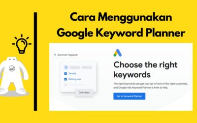 Cara Menggunakan Google Keyword Planner (Lengkap dengan Demo)