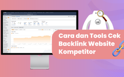 Cara dan Tools Cek Backlink Website Kompetitor