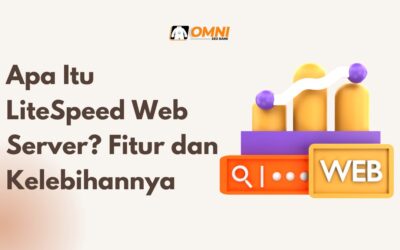 Apa Itu LiteSpeed Web Server? Fitur dan Kelebihannya