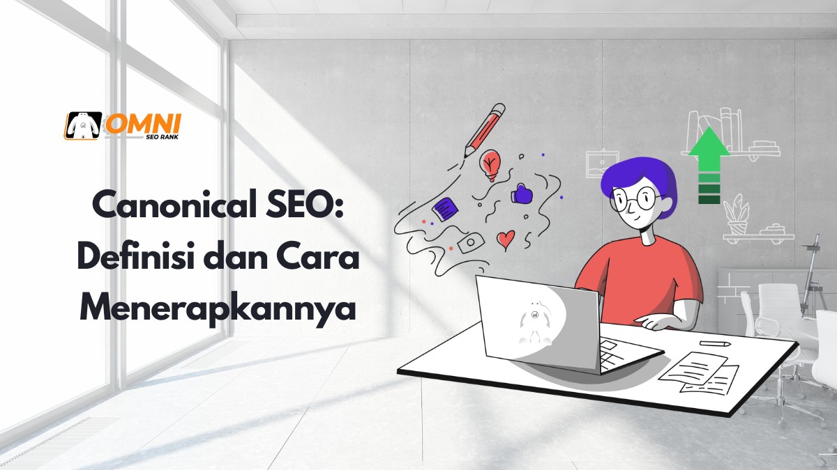 Canonical SEO: Definisi dan Cara Menerapkannya