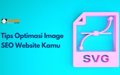 Tips Optimasi Image SEO Website Kamu