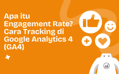 Apa itu Engagement Rate? Cara Tracking di Google Analytics 4 (GA4)
