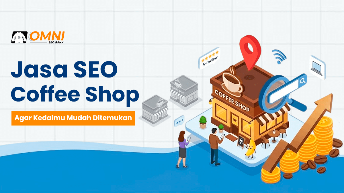 Jasa SEO Cafe (Coffee Shop) Terbaik