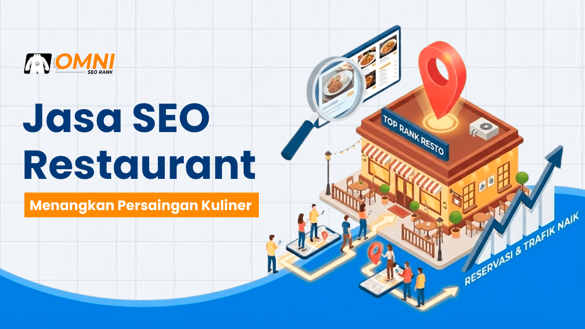 Jasa SEO Restoran untuk Meningkatkan Reservasi & Kunjungan