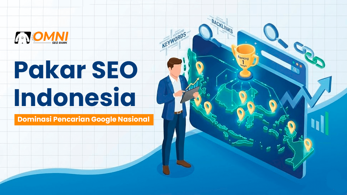 Panduan Memilih Pakar SEO Indonesia untuk Website Anda
