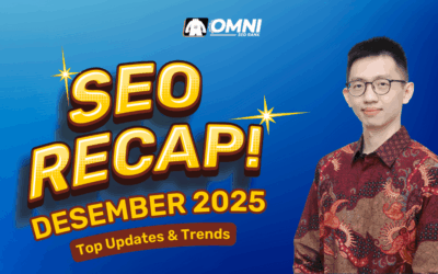 SEO Recap Desember 2025: Top Updates & Trends