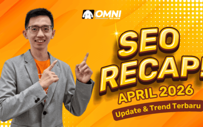 SEO Recap April 2026! Update dan Trend Terbaru