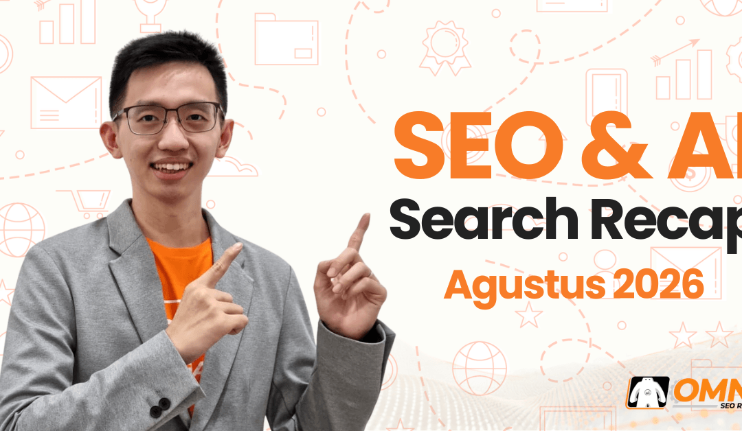 SEO & AI Search Recap Agustus 2026